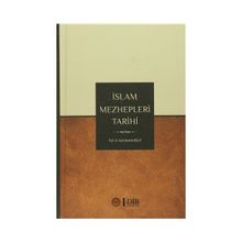 İslam Mezhepleri Tarihi - Halil İbrahim Bulut