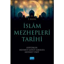 İslam Mezhepleri Tarihi - Mehmet Saffet Sarıkaya - Nobel Akademik Yayıncılık