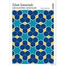 İSLAM SANATINDA GEOMETRIK DESENLER - ERIC BROUG