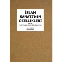 İslam Sanatı'nın Özellikleri - Mahmut Çetin