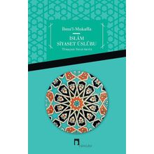İslam Siyaset Üslubu - İbnu'l Mukaffa