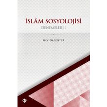 İslam Sosyolojisi - Denemeler 2 - Diyanet Vakfı Yayınları