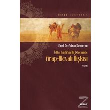 İslam Tarihinin İlk Döneminde Arap-Mevali İlişkisi - Adnan Demircan