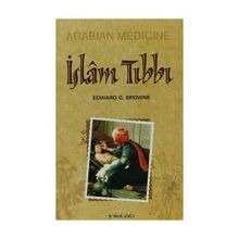İSLAM TIBBI - EDWARD G. BROWNE