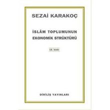 İslam Toplumunun Ekonomik Strüktürü - Sezai Karakoç