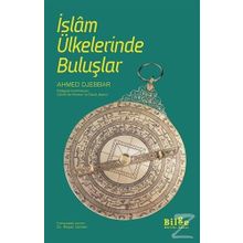 İslam Ülkelerinde Buluşlar - Ahmed Djebbar