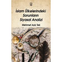 İslam Ülkelerindeki Sorunların Siyasal Analizi - Luna Yayınları