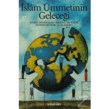 İSLAM ÜMMETININ GELECEĞI - GENEL