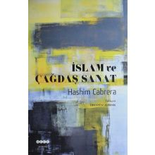 İslam ve Çağdaş Sanat - Hashim Cabrera