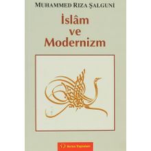 İslam Ve Modernizm - Muhammed Rıza Şalguni