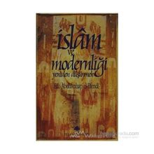 İSLAM VE MODERNLİĞİ YENIDEN DÜŞÜNMEK - ABDULVAHAP EL-EFENDI