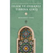 İslam ve Osmanlı Tıbbına Giriş Muhammet Uysal
