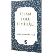 İslam Yolu İlmihali İskilipli Mehmed Atıf Hoca