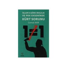İSLAM'A GÖRE IRKÇILIK VE PKK EKSENINDE KÜRT SORUNU - CEMAL NAR