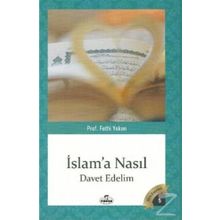 İslam'a Nasıl Davet Edelim - Fethi Yeken
