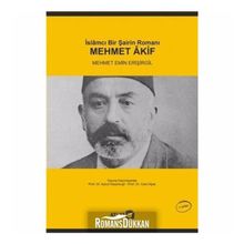 İSLAMCI BIR ŞAİRİN ROMANI: MEHMET AKIF - MEHMET EMIN ERİŞİRGİL (ISBN:9789755919874)