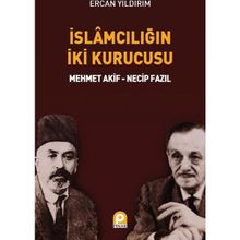 İslamcılığın İki Kurucusu - Ercan Yıldırım