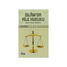 İSLAM'DA AILE HUKUKU KARI-KOCA HAKLARI - EBU`L A`LA MEVDUDI