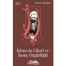 İslam'da Cihad ve İnanç Özgürlüğü - Şehid Murtaza Mutahhari
