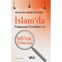 İslamda Namazın Evreleri ve Mi'rac Sonrası - Gülnar Yayınları