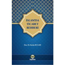 İslam'da Ticaret Rehberi - Kerim Buladı