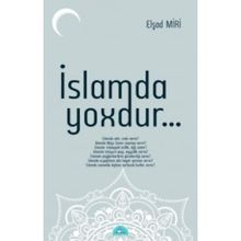 İslamda Yoxdur - Elşad Miri