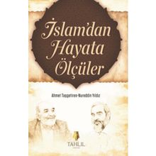 İslam’dan Hayata Ölçüler - Ahmet Taşgetiren Nureddin Yıldız