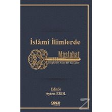 İslami İlimlerde Maslahat - Ayten Erol