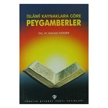 İslami Kaynaklara Göre Peygamberler - Abdullah Aydemir