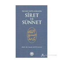 İSLAMİ YAPILANMADA SIRET VE SÜNNET - İSMAİL LÜTFİ ÇAKAN