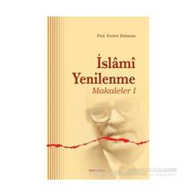 İslami Yenilenme - Makaleler 1 - Fazlur Rahman