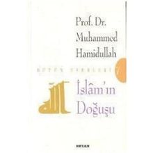 İSLAM'IN DOĞUŞU - MUHAMMED HAMIDULLAH