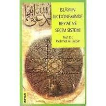 İSLAM'IN İLK DÖNEMİNDE BEY´AT VE SEÇİM SISTEMI - MEHMET ALI KAPAR