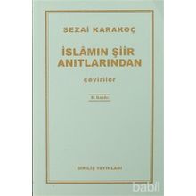 İslamın Şiir Anıtlarından - Sezai Karakoç