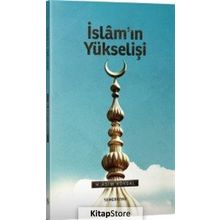 İslamın Yükselişi - M. Asım Köksal