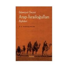 İslamiyet Öncesi Arap-İsrailoğulları İlişkileri - david samuel margoliouth
