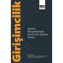 İşletme Perspektifinden Girişimcilik Üzerine Yazılar Eğitim Yayınevi