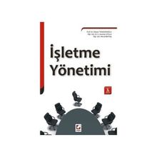 İŞLETME YÖNETIMI - DILAVER TENGILIMOĞLU;E. ASUMAN ATILLA;MERAL BEKTAŞ