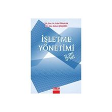 İŞLETME YÖNETİMİ I - II - ERDAL ÜNSALAN;BÜLENT ŞİMŞEKER
