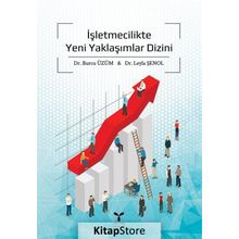 İşletmecilikte Yeni Yaklaşımlar Dizini - Leyla Şenol