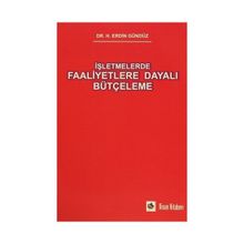 İşletmelerde Faaliyetlere Dayalı Bütçeleme - H. Erdin Gündüz