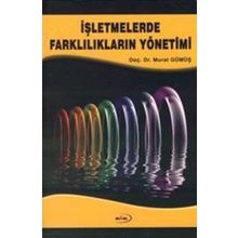 İşletmelerde Farklılıkların Yönetimi - Murat Gümüş