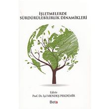 İşletmelerde Sürdürülebilirlik Dinamikleri - Işıl Mendeş Pekdemir