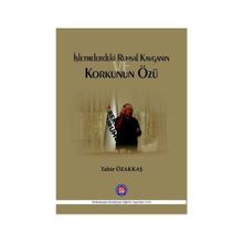 İşletmelerdeki Ruhsal Kavganın ve Korkunun Özü - Tahir Özakkaş