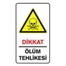 İşlev İş Güvenliği Ölüm Tehlikesi Levhası