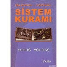 İŞLEVSEL - YAPISAL SISTEM KURAMI - YUNUS YOLDAŞ