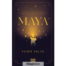 İsli Çocuklar:Maya-Yeşim Aslan