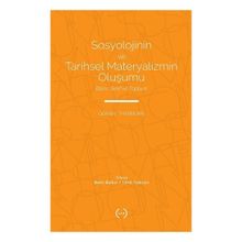 Islık Yayınları Sosyolojinin ve Tarihsel Materyalizmin Oluşumu