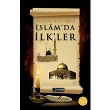 İSLÂM'DA İLK'LER - BURHAN BOZGEYIK