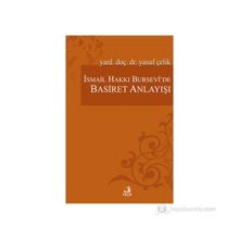 İSMAİL HAKKI BURSEVÎ'DE BASIRET ANLAYIŞI - YUSUF ÇELİK